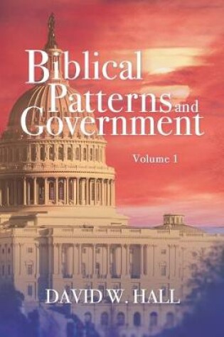Cover of Biblical Patterns and Government