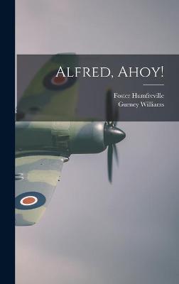 Book cover for Alfred, Ahoy!