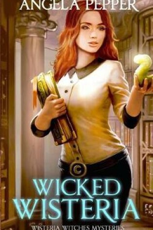 Cover of Wicked Wisteria