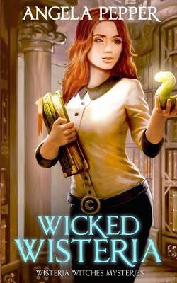 Book cover for Wicked Wisteria