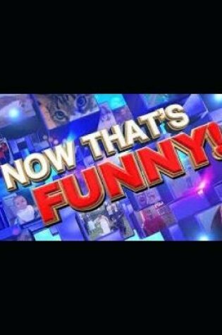 Cover of Now That's Funny!