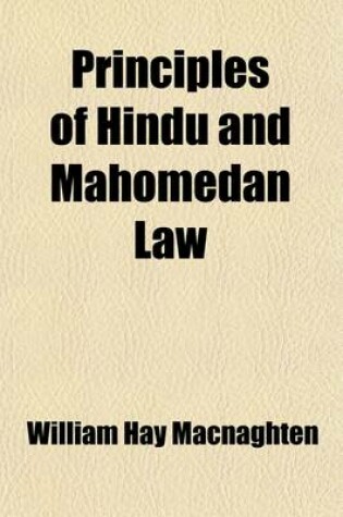 Cover of Principles of Hindu and Mahomedan Law