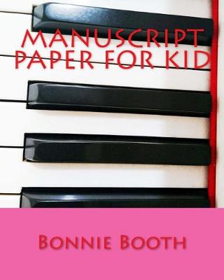 Book cover for Manuscript Paper For Kid