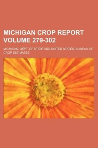 Cover of Michigan Crop Report Volume 279-302