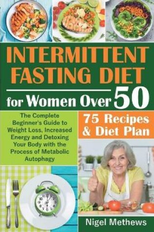 Cover of Intermittent Diet for Women Over 50