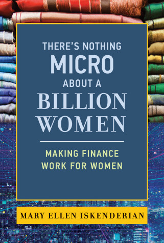 Book cover for There's Nothing Micro about a Billion Women