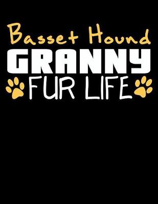 Book cover for Basset Hound Granny Fur Life