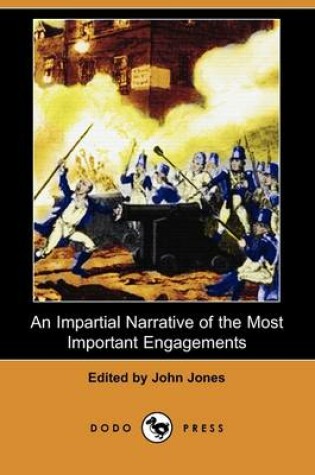 Cover of An Impartial Narrative of the Most Important Engagements Which Took Place Between His Majesty's Forces and the Rebels, During the Irish Rebellion, 17