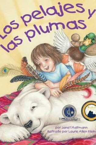 Cover of Los Pelajes Y Las Plumas (Fur and Feathers)