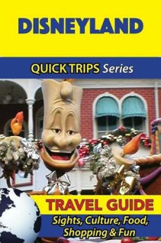 Cover of Disneyland Travel Guide (Quick Trips Series)