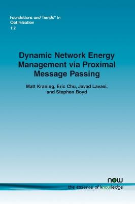 Cover of Dynamic Network Energy Management via Proximal Message Passing