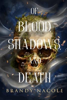 Book cover for Of Blood, Shadows, and Death