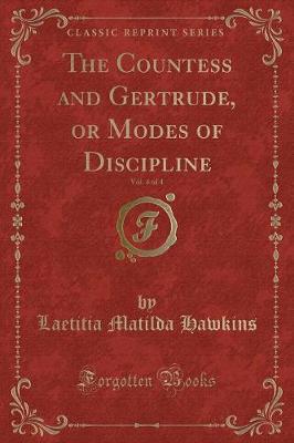 Book cover for The Countess and Gertrude, or Modes of Discipline, Vol. 4 of 4 (Classic Reprint)