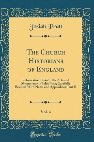 Cover of The Church Historians of England, Vol. 4