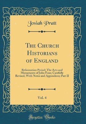 Book cover for The Church Historians of England, Vol. 4