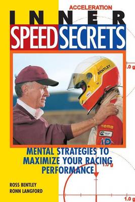 Book cover for Inner Speed Secrets: Mental Strategies to Maximize Your Racing Performance