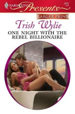 Cover of One Night with the Rebel Billionaire