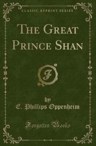 Cover of The Great Prince Shan (Classic Reprint)