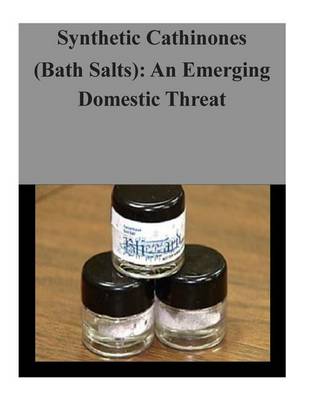 Book cover for Synthetic Cathinones (Bath Salts)