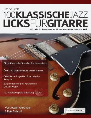 Book cover for 100 Klassische Jazz Licks für Gitarre