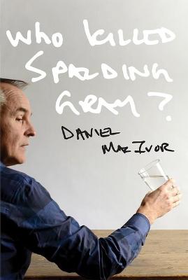 Book cover for Who Killed Spalding Gray?