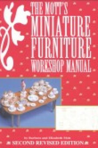 Cover of Mott's Miniature Furniture Workshop Manual