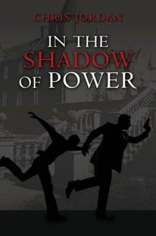 Cover of In the Shadow of Power
