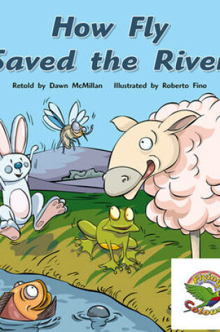 Cover of How Fly Saved the River