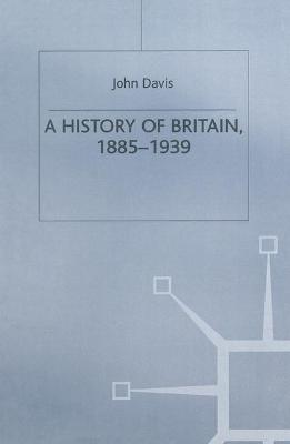 Book cover for A History of Britain, 1885-1939