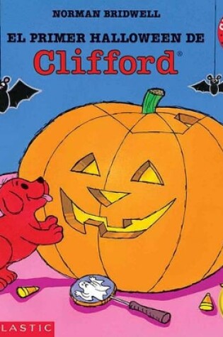 Cover of El Primer Halloween de Clifford (Clifford's First Halloween)