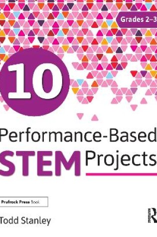 Cover of 10 Performance-Based STEM Projects for Grades 2-3