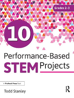 Book cover for 10 Performance-Based STEM Projects for Grades 2-3