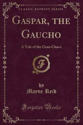Cover of Gaspar, the Gaucho