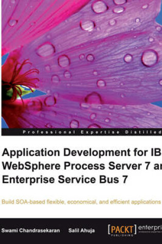 Cover of Application Development for IBM WebSphere Process Server 7 and Enterprise Service Bus 7