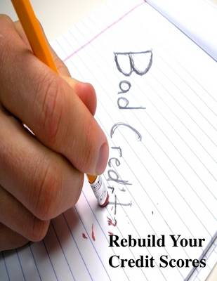 Book cover for Rebuild Your Credit Scores