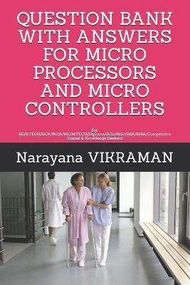 Book cover for Question Bank with Answers for Micro Processors and Micro Controllers