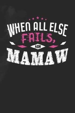 Cover of When All Else Fails Ask Mamaw