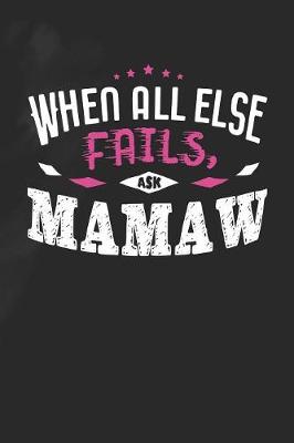 Book cover for When All Else Fails Ask Mamaw