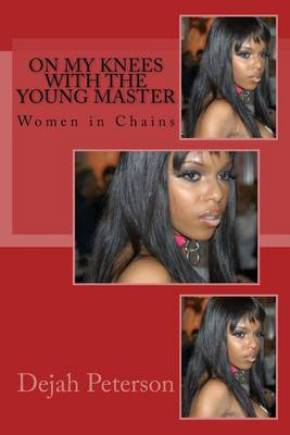 Book cover for On My Knees With the Young Master