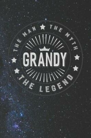 Cover of The Man The Myth Grandy The Legend