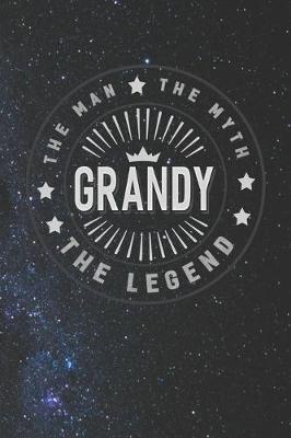 Book cover for The Man The Myth Grandy The Legend