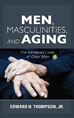 Book cover for Men, Masculinities, and Aging