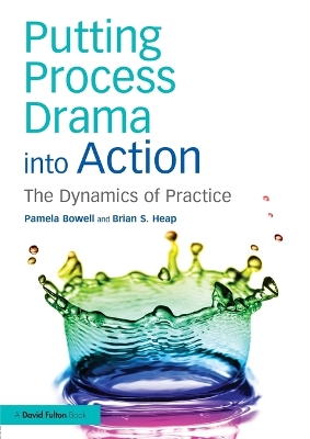 Book cover for Putting Process Drama into Action