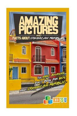 Book cover for Amazing Pictures and Facts about Dominican Republic