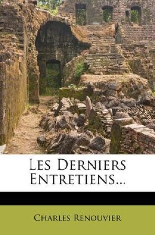 Cover of Les Derniers Entretiens...
