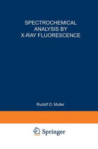 Cover of Spectrochemical Analysis by X-Ray Fluorescence