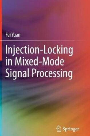 Cover of Injection-Locking in Mixed-Mode Signal Processing