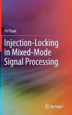 Book cover for Injection-Locking in Mixed-Mode Signal Processing