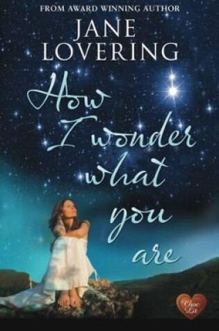 Cover of How I Wonder What You Are