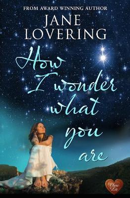 Book cover for How I Wonder What You are